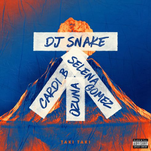 DJ Snake feat Selena Gomez Ozuna Cardi B Taki Taki 2018 Single Mp3 Song 320kbps Quality