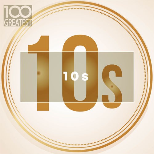 [Image: 100-Greatest-10s-2019.jpg]