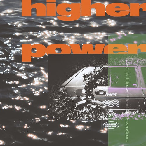 Higher Power 27 Miles Underwater 2020 FLAC eNJoY iT