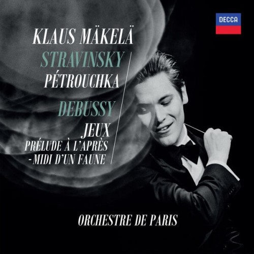 Stravinsky Petrushka; Debussy Jeux Prélude
