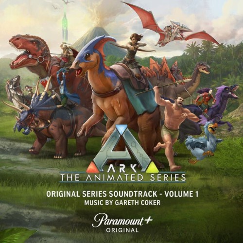 ARK: The Animated Series, Vol. 1 (Original Series Soundtrack)