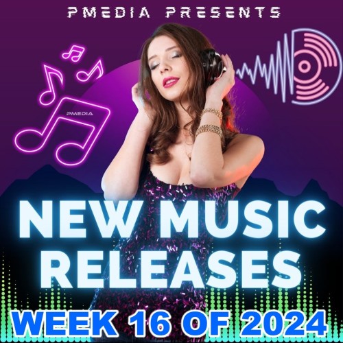 New Music Releases Week 16 of 2024